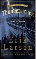 The best books on Radiation - Thunderstruck by Erik Larson The best books on Radiation - Thunderstruck by Erik Larson