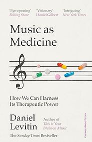 Notable Psychology & Self-Help Books of 2025 - Music as Medicine: How We Can Harness Its Therapeutic Power by Daniel Levitin Notable Psychology & Self-Help Books of 2025 - Music as Medicine: How We Can Harness Its Therapeutic Power by Daniel Levitin