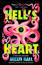 Dystopian Sci Fi Books - Hell's Heart by Alexis Hall