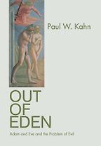 The best books on Evil - Out of Eden by Paul W Kahn The best books on Evil - Out of Eden by Paul W Kahn