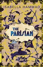 The Parisian by Isabella Hammad The Parisian by Isabella Hammad