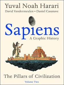Sapiens: A Graphic History Volume Two Yuval Noah Harari, David Vandermeulen & Daniel Casanave (illustrator)