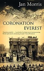 Coronation Everest by Jan Morris Coronation Everest by Jan Morris