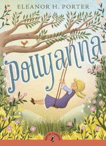 Audrey Penn recommends her Favourite Teenage Books - Pollyanna by Eleanor Hodgman Porter
