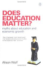 Does Education Matter? by Alison Wolf Does Education Matter? by Alison Wolf