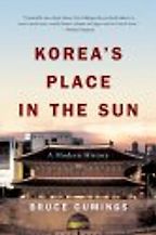 Korea's Place in the Sun by B Cummings & Bruce Cumings