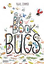 Beautiful Science Books for 4-8 Year Olds - The Big Book of Bugs by Yuval Zommer Beautiful Science Books for 4-8 Year Olds - The Big Book of Bugs by Yuval Zommer
