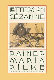 The best books on Vermeer and Studio Method - Letters on Cézanne by Rainer Maria Rilke The best books on Vermeer and Studio Method - Letters on Cézanne by Rainer Maria Rilke