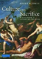 The best books on Opera - Culture and Sacrifice by Derek Hughes The best books on Opera - Culture and Sacrifice by Derek Hughes