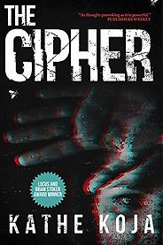 Scary Books - The Cipher by Kathe Koja Scary Books - The Cipher by Kathe Koja