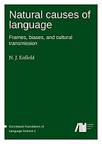 Natural Causes of Language by Nick Enfield Natural Causes of Language by Nick Enfield