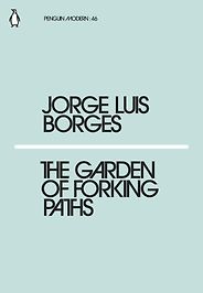 The best books on Parallel Worlds - The Garden of Forking Paths by Jorge Luis Borges The best books on Parallel Worlds - The Garden of Forking Paths by Jorge Luis Borges
