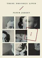 The Best Counterfactual Novels - These Possible Lives by Fleur Jaeggy, translated by Minna Proctor
