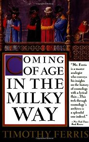 The best books on The Sun - Coming of Age in the Milky Way by Timothy Ferris (Anchor, 1989) The best books on The Sun - Coming of Age in the Milky Way by Timothy Ferris (Anchor, 1989)