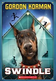 The Best Economics Novels for Young Teenagers - Swindle by Gordon Korman The Best Economics Novels for Young Teenagers - Swindle by Gordon Korman