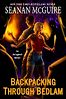 Backpacking Through Bedlam by Seanan McGuire