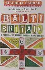 Balti Britain by Ziauddin Sardar Balti Britain by Ziauddin Sardar