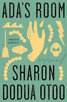 The Best 21st-Century German Novels - Ada's Realm Sharon Dodua Otoo and Jon Cho-Polizzi (translator)