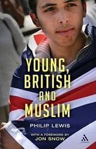 The best books on Immigration and Multiculturalism in Britain - Young, British and Muslim by Philip Lewis