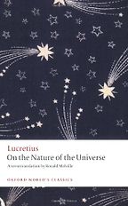 The best books on The Epicureans - On the Nature of the Universe Lucretius (trans. Ronald Melville) The best books on The Epicureans - On the Nature of the Universe Lucretius (trans. Ronald Melville)