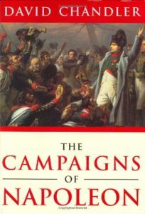 The best books on Napoleon - The Campaigns of Napoleon by David G Chandler