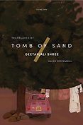 The Best of World Literature: The 2022 International Booker Prize Shortlist - Tomb of Sand by Geetanjali Shree, translated by Daisy Rockwell