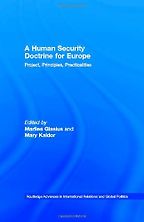 A Human Security Doctrine for Europe by Marlies Glasius, Mary Kaldor & Mary Kaldor A Human Security Doctrine for Europe by Marlies Glasius, Mary Kaldor & Mary Kaldor