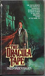The Dracula Tape by Fred Saberhagen The Dracula Tape by Fred Saberhagen