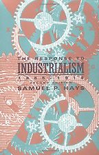 The best books on The History of American Women - The Response to Industrialism by Samuel P Hays