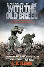 The best books on World War 2 in Asia - With the Old Breed: At Peleliu and Okinawa by E.B. Sledge