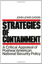 The best books on US Intervention - Strategies of Containment by John Gaddis The best books on US Intervention - Strategies of Containment by John Gaddis