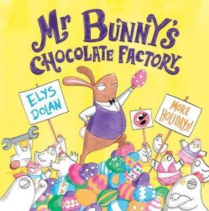 Funny Books for Kids - Mr Bunny's Chocolate Factory by Elys Dolan