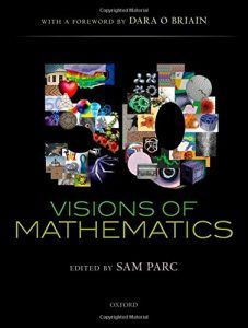 The best books on Applied Mathematics - 50 Visions of Mathematics by Sam Parc