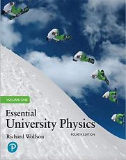 Essential University Physics by Richard Wolfson Essential University Physics by Richard Wolfson