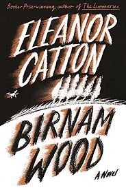 The Best Political Novels of 2023 - Birnam Wood: A Novel by Eleanor Catton & Saskia Maarleveld (narrator)
