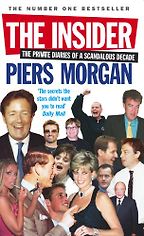 The Best Political Diaries - The Insider by Piers Morgan