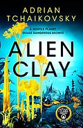 The Best Sci-Fi & Fantasy Novels - Alien Clay by Adrian Tchaikovsky