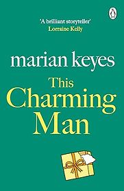 This Charming Man by Marian Keyes This Charming Man by Marian Keyes