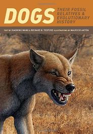 The best books on Dogs - Dogs: Their Fossil Relatives and Evolutionary History Xiaoming Wang and Richard Tedford
