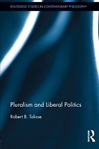 Pluralism and Liberal Politics by Robert Talisse Pluralism and Liberal Politics by Robert Talisse