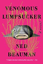 The Best Science Fiction of 2023: The Arthur C. Clarke Award Shortlist - Venomous Lumpsucker: A Novel by Ned Beauman The Best Science Fiction of 2023: The Arthur C. Clarke Award Shortlist - Venomous Lumpsucker: A Novel by Ned Beauman