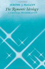 Reading the Romantics - The Romantic Ideology by Jerome J McGann Reading the Romantics - The Romantic Ideology by Jerome J McGann