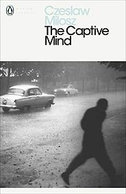 The best books on Dissent - The Captive Mind by Czeslaw Milosz The best books on Dissent - The Captive Mind by Czeslaw Milosz