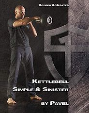 The Best Strength Books - Kettlebell Simple & Sinister by Pavel Tsatsouline The Best Strength Books - Kettlebell Simple & Sinister by Pavel Tsatsouline