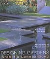 Designing Gardens by Andrew Lawson, Arabella Lennox-Boyd & Caroline Clifton-Mogg