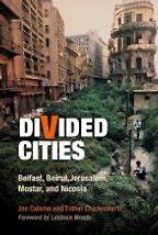 Divided Cities by Esther Charlesworth & Jon Calame Divided Cities by Esther Charlesworth & Jon Calame