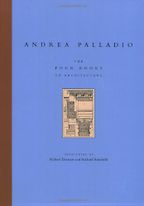 The best books on Architectural History - The Four Books on Architecture (I quattro libri dell'architettura) by Andrea Palladio