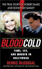 Blood Cold by Dennis McDougal & Dennis McDougal and Mary Murphy Blood Cold by Dennis McDougal & Dennis McDougal and Mary Murphy