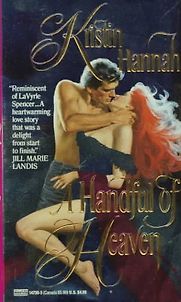 A Handful of Heaven by Kristin Hannah A Handful of Heaven by Kristin Hannah