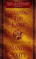Historical Fiction Recommended by Historians - Dreaming the Eagle by Manda Scott Historical Fiction Recommended by Historians - Dreaming the Eagle by Manda Scott